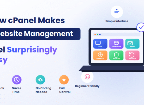 How cPanel Makes Website Management Feel Surprisingly Easy