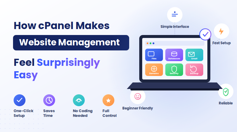 How cPanel Makes Website Management Feel Surprisingly Easy
